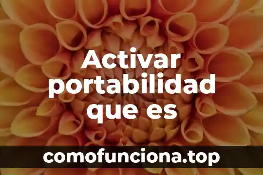 Que es activar el complemento en inmunologia 3 Activar portabilidad que es