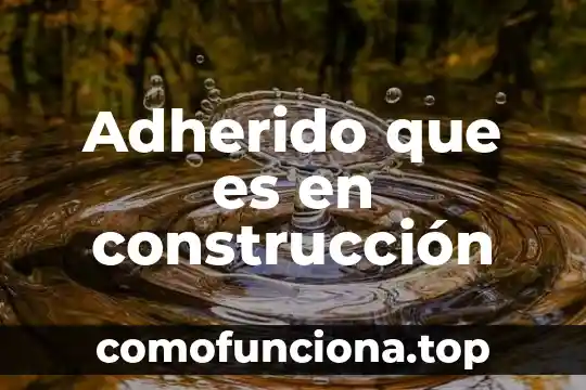 Que es una prueba de laboratorio en la construccion 5 Adherido que es en construcción