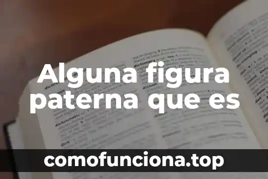 Que es desarrollismo 7 Alguna figura paterna que es