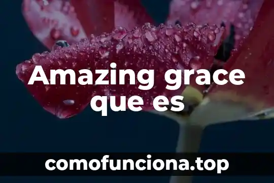 Alguna figura paterna que es 5 Amazing grace que es