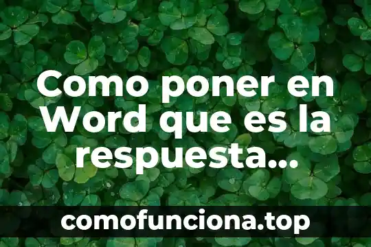 Qué es persevar los valores y poner 2 ejemplos 3 Como poner en Word que es la respuesta correcta