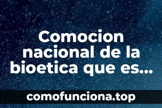 Qué es la bioética campo de disciplinas 4 Comocion nacional de la bioetica que es la bioetica