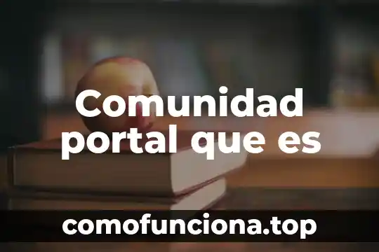 Nombre de la comunidad que es 3 Comunidad portal que es