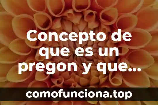 Que es y que especificasiones tiene una marca 8 Concepto de que es un pregon y que caracteristicas tiene