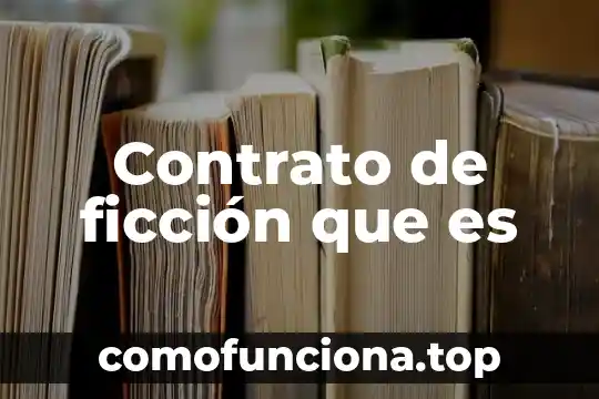 Que es la idea diferenciadora en ciencia ficcion 7 Contrato de ficción que es