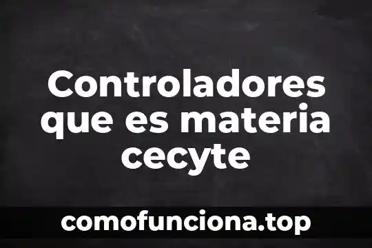 Que es el principio de oficialidad en materia penal 4 Controladores que es materia cecyte