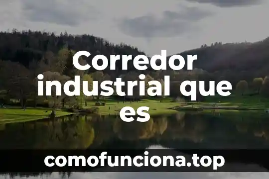 Que es una señal digital industrial 3 Corredor industrial que es