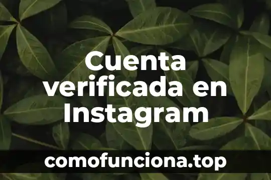 Que es una cuenta conmemorativa de facebook 3 Cuenta verificada en Instagram