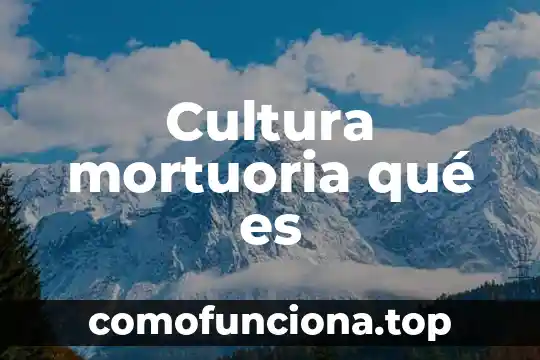 Qué es conocimiento prefilosófico en la cultura mesopotámica 7 Cultura mortuoria qué es
