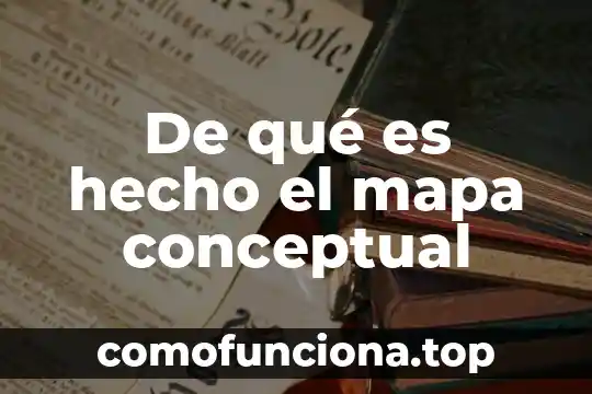 Que es un marco conceptual en arquitectura 6 De qué es hecho el mapa conceptual