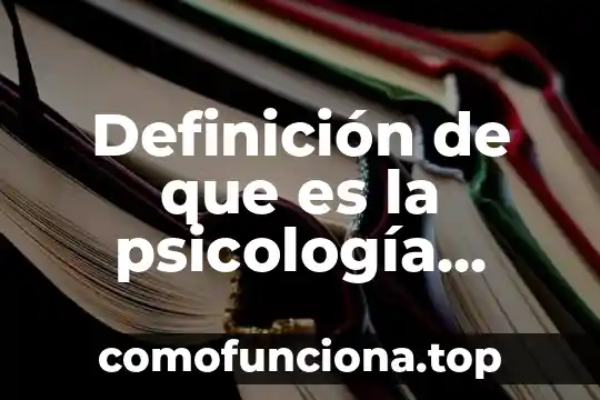 Que es el control formal y material constitucional 5 Definición de que es la psicología cognoscitiva