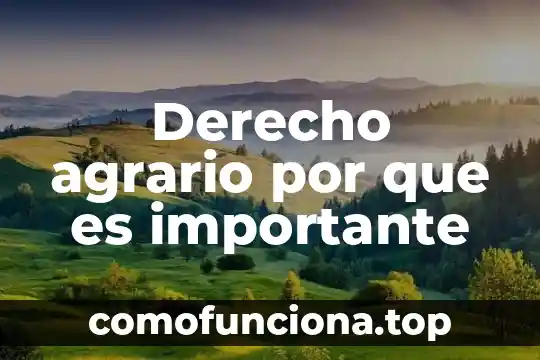Por qué es importante ser una sociedad incluyente 5 Derecho agrario por que es importante