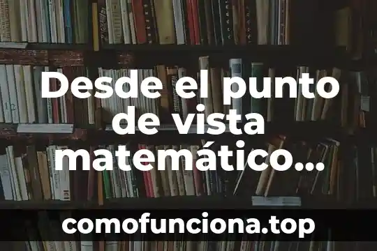 Que es la cultura gay desde el punto cultural 5 Desde el punto de vista matemático que es el límite