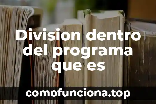 Que es un programa crakeado 6 Division dentro del programa que es