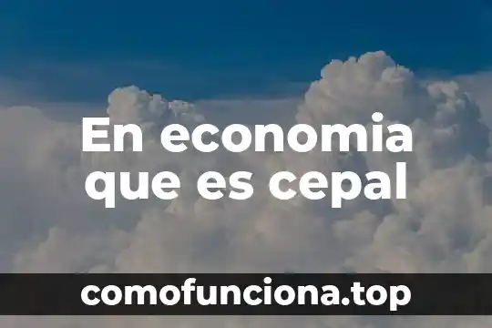 Que es concepto de economia colaborativa 6 En economia que es cepal