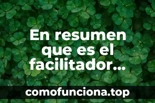 Que es la conciencia resumen 7 En resumen que es el facilitador prepaenlinea sep