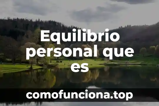 Qué es un movimiento en una cuenta 5 Equilibrio personal que es