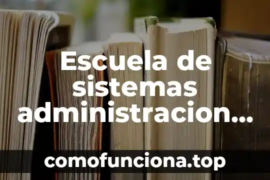 Que es la administracion estrategica libro 8 Escuela de sistemas administracion que es