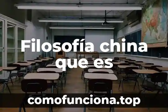 Que es percepcion filosofia 7 Filosofía china que es