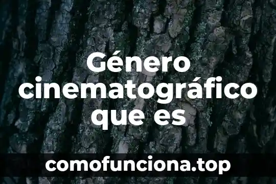 Qué es el género polca latino 7 Género cinematográfico que es