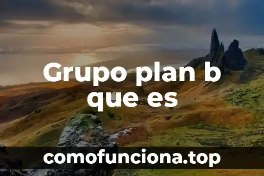 Que es plan de trabajo de auditoria 7 Grupo plan b que es