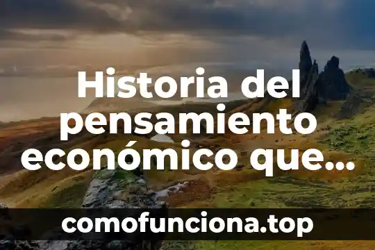 Qué es el pensamiento proposicional matemática 7 Historia del pensamiento económico que es