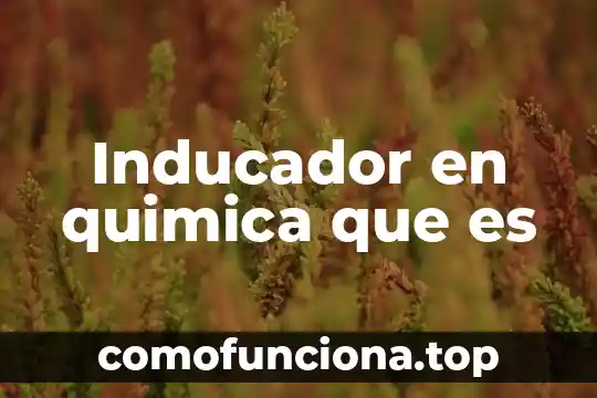 Que es quimica de la atmosfera 7 Inducador en quimica que es
