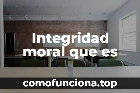 Java Server Faces que es significado 6 Integridad moral que es