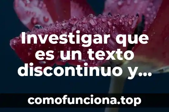 Concepto de que es un pregon y que caracteristicas tiene 6 Investigar que es un texto discontinuo y que caracteristicas tiene