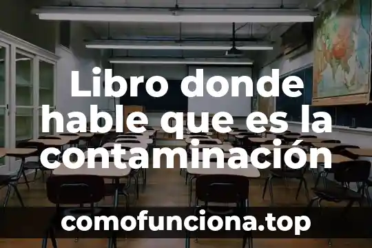 La politica que significa que es y de donde viene 8 Libro donde hable que es la contaminación