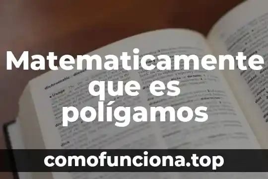 Que es una hipótesis segun sampieri 8 Matematicamente que es polígamos