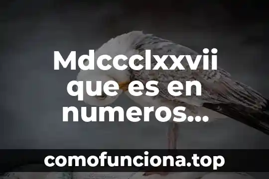 Por que es considerado patrimonio cultural la gran muralla 6 Mdccclxxvii que es en numeros arabigos