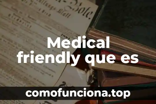 Que es valores lógicos 4 Medical friendly que es