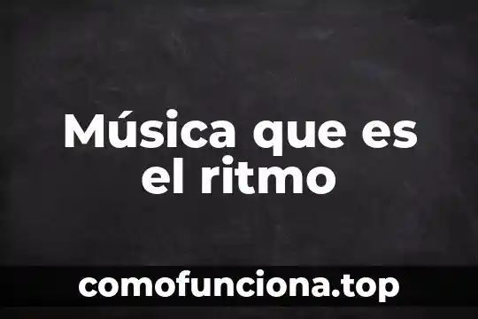 Qué es segundo plano o música de fondo 6 Música que es el ritmo