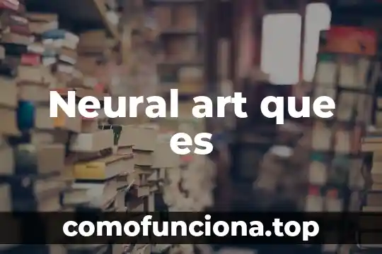 Que es un word art en informatica 4 Neural art que es