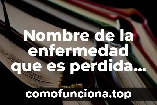 Que es una enfermedad patogena 5 Nombre de la enfermedad que es perdida de memoria