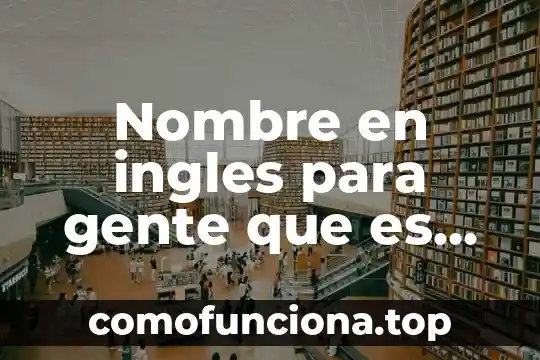 Que es dreamer en ingles 6 Nombre en ingles para gente que es de baja sociedad