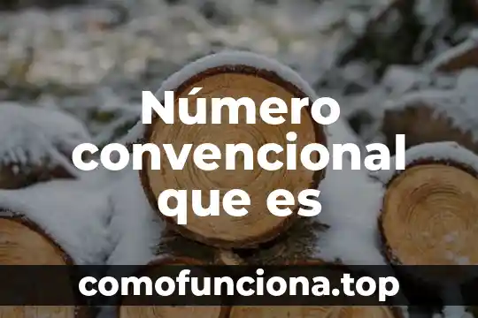 Que es un numero digital 6 Número convencional que es