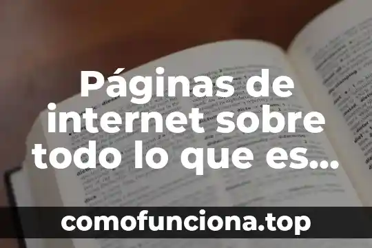 Qué es un servidor para páginas web 5 Páginas de internet sobre todo lo que es biología