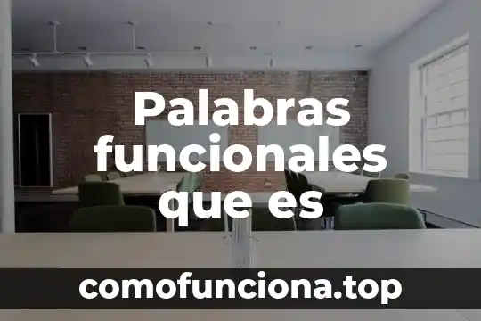 Que es una nube de palabras 8 Palabras funcionales que es