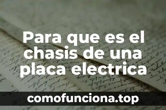 Que es una señal electrica de ca 7 Para que es el chasis de una placa electrica