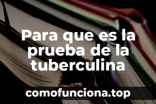 Que es una prueba legal y mana 7 Para que es la prueba de la tuberculina
