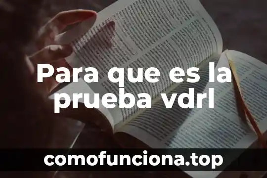 Que es la prueba denver 8 Para que es la prueba vdrl