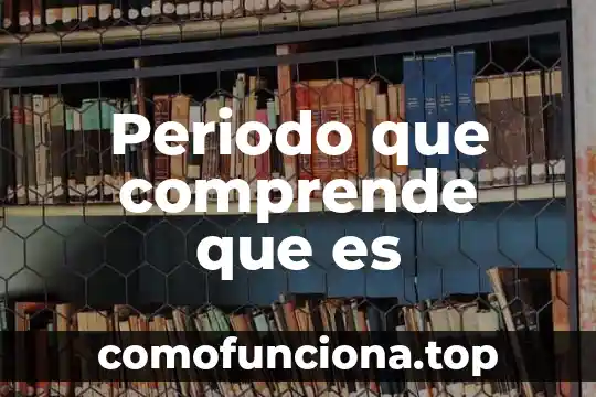 Periodo de incubación que es 3 Periodo que comprende que es