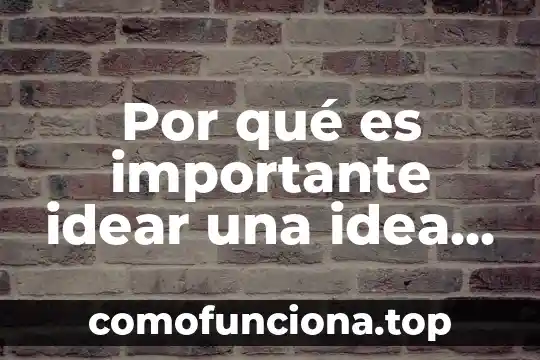 Que es un nemotécnico en programacion 6 Por qué es importante idear una idea de negocio
