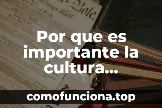 Libros que expliquen qué es una empresa 8 Por que es importante la cultura organizacional en una empresa