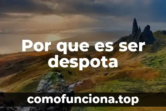Que es ser salamera 7 Por que es ser despota