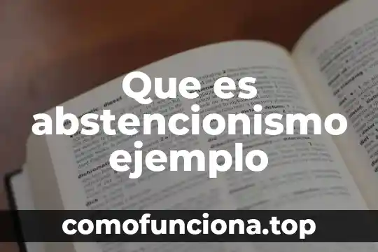 Que es movimiento ondulatorio ejemplo 7 Que es abstencionismo ejemplo