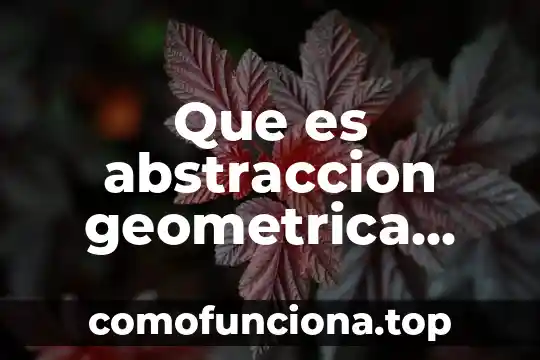 Que es cultura de calidad segun autores 6 Que es abstraccion geometrica autores