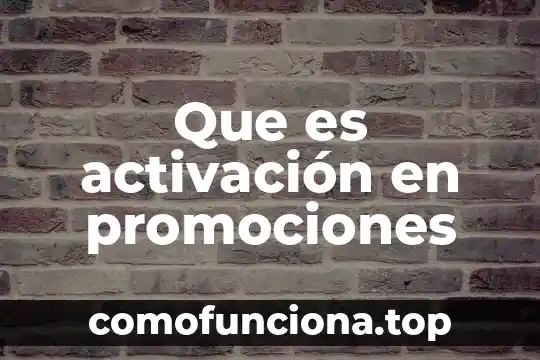 Que es small business administration 8 Que es activación en promociones